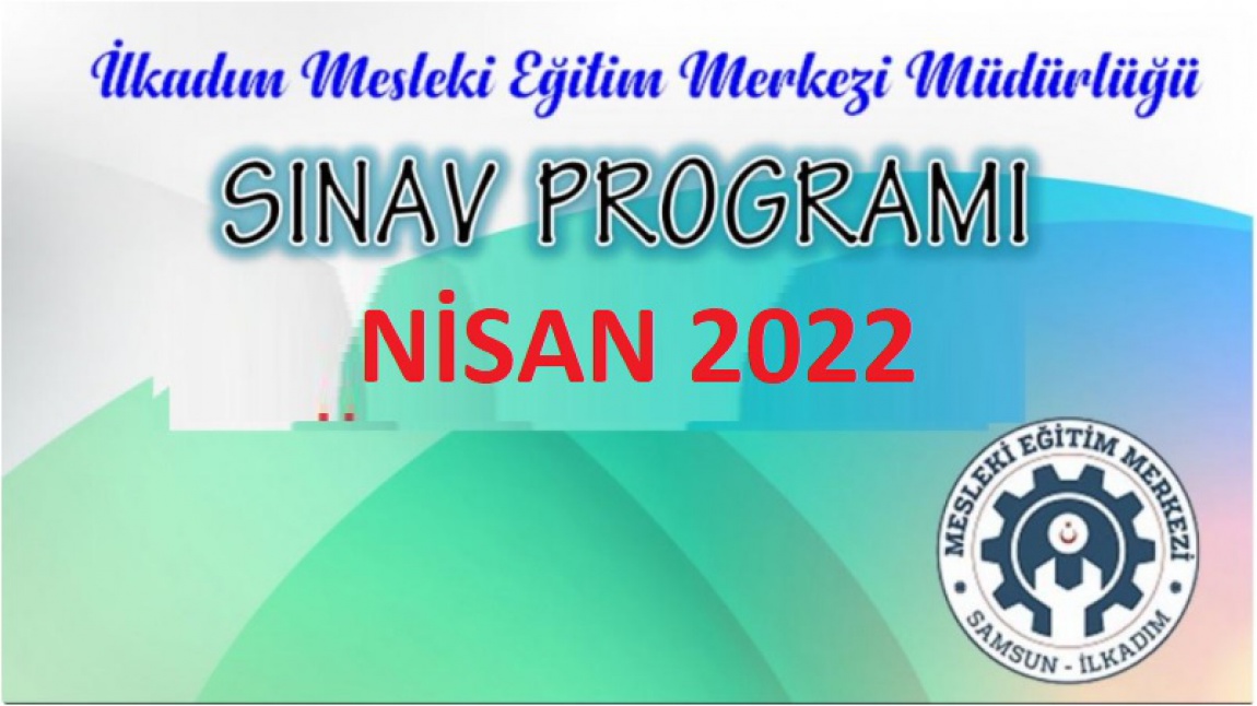 2022 Nisan Sınav Programı