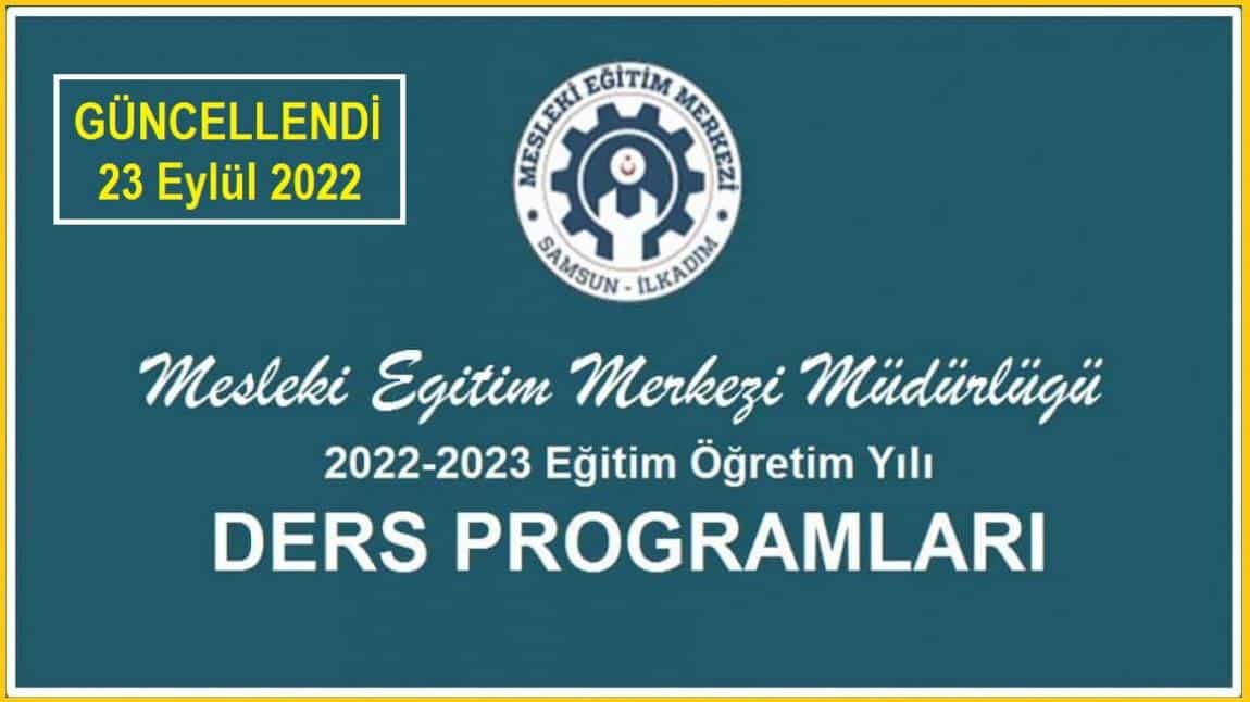 Ders Programları GÜNCELLENDİ 23 Eylül 2022